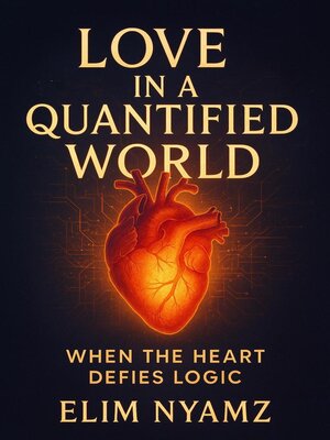 cover image of Love in a Quantified World